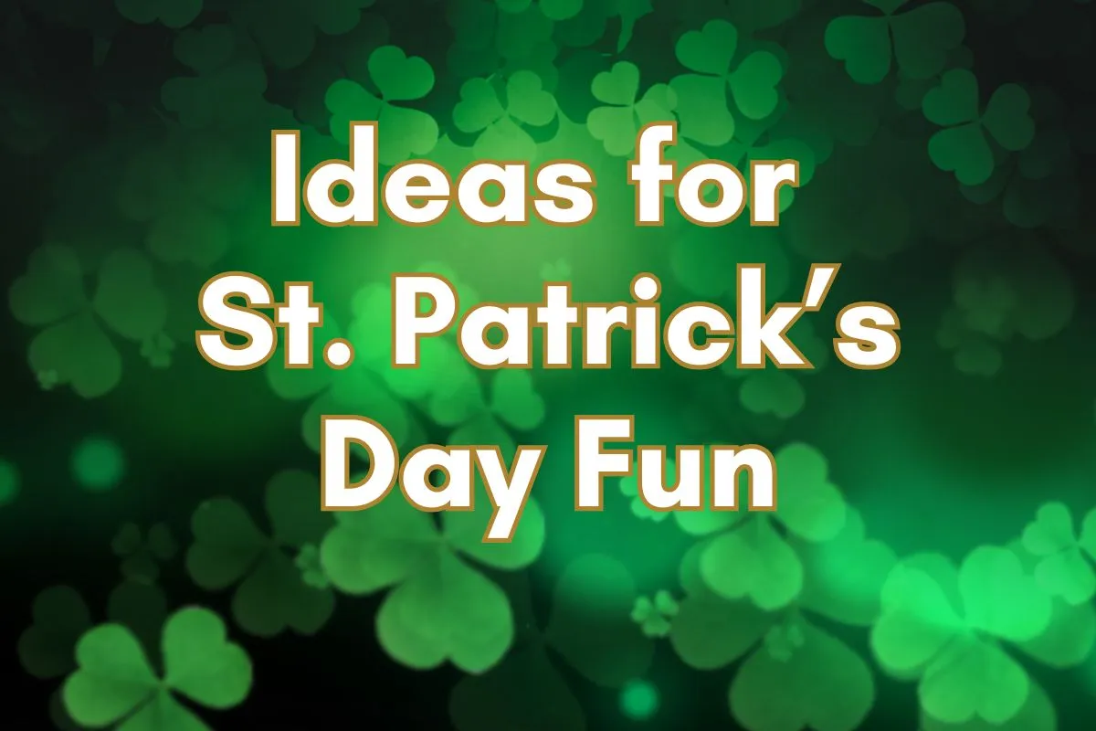 St. Patrick's Day ideas for fun