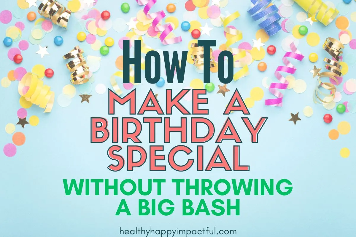 How to make a birthday special