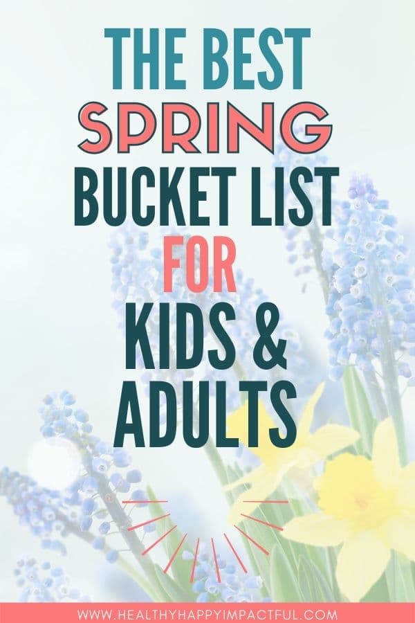 the best spring bucket list for kids and adults in 2024