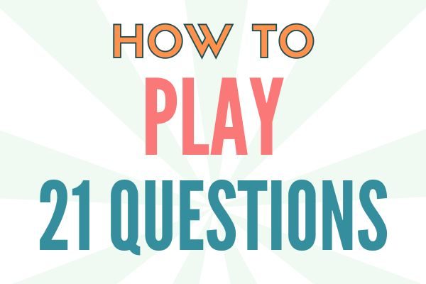 How to play 21 questions, game rules