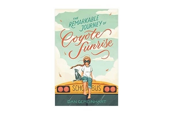 The Remarkable Journey of Coyote Sunrise: best books for 10 year olds to read in 2022
