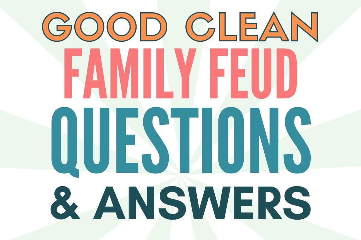 good clean family feud questions and answers with points edition