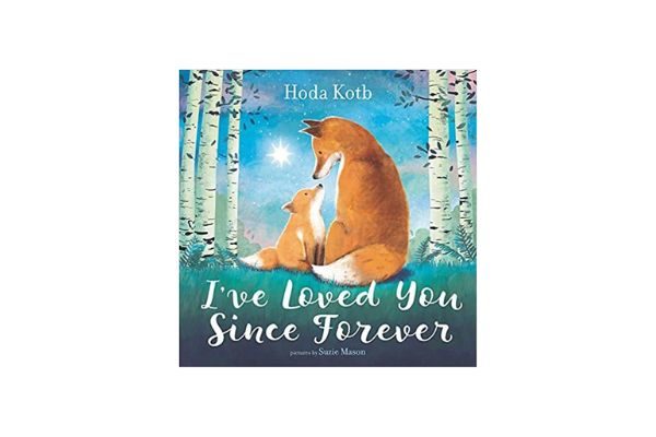 I've loved you since forever: best reading books for 4 year olds