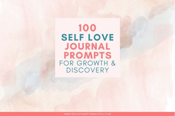 100 Daily Self Love Journal Prompts: Growth & Discovery in 2026
