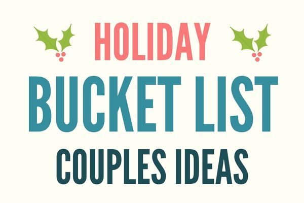 Holiday and Christmas things to do for couples