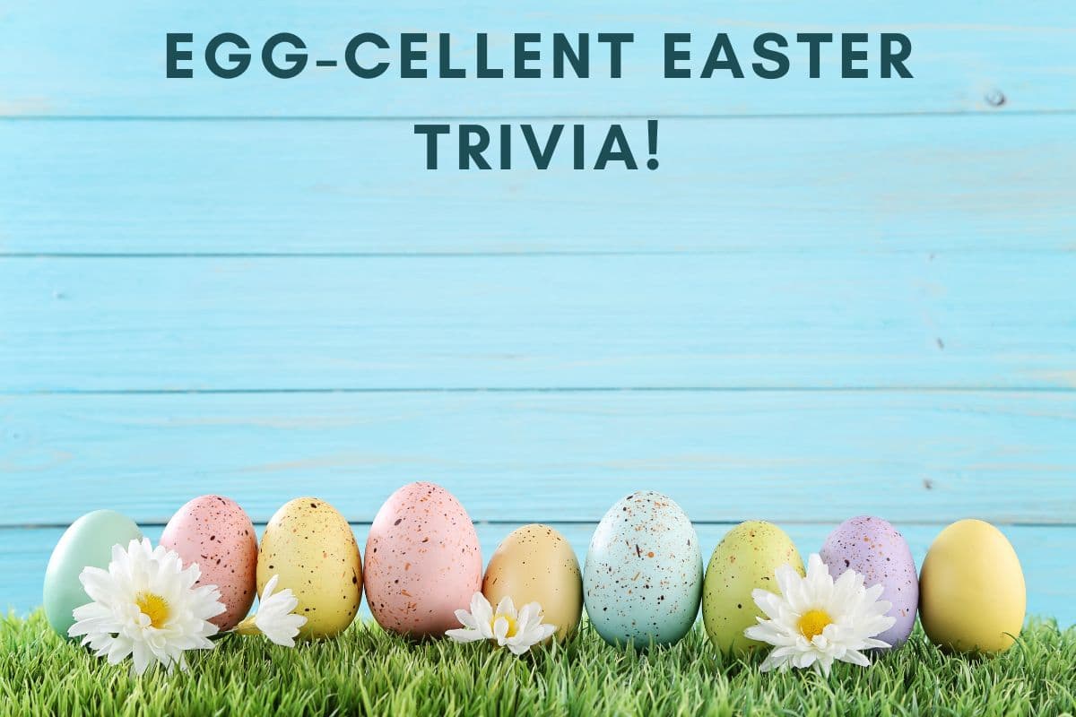 100 Fun Easter Trivia Questions and Answers For a Hopping Good Time!