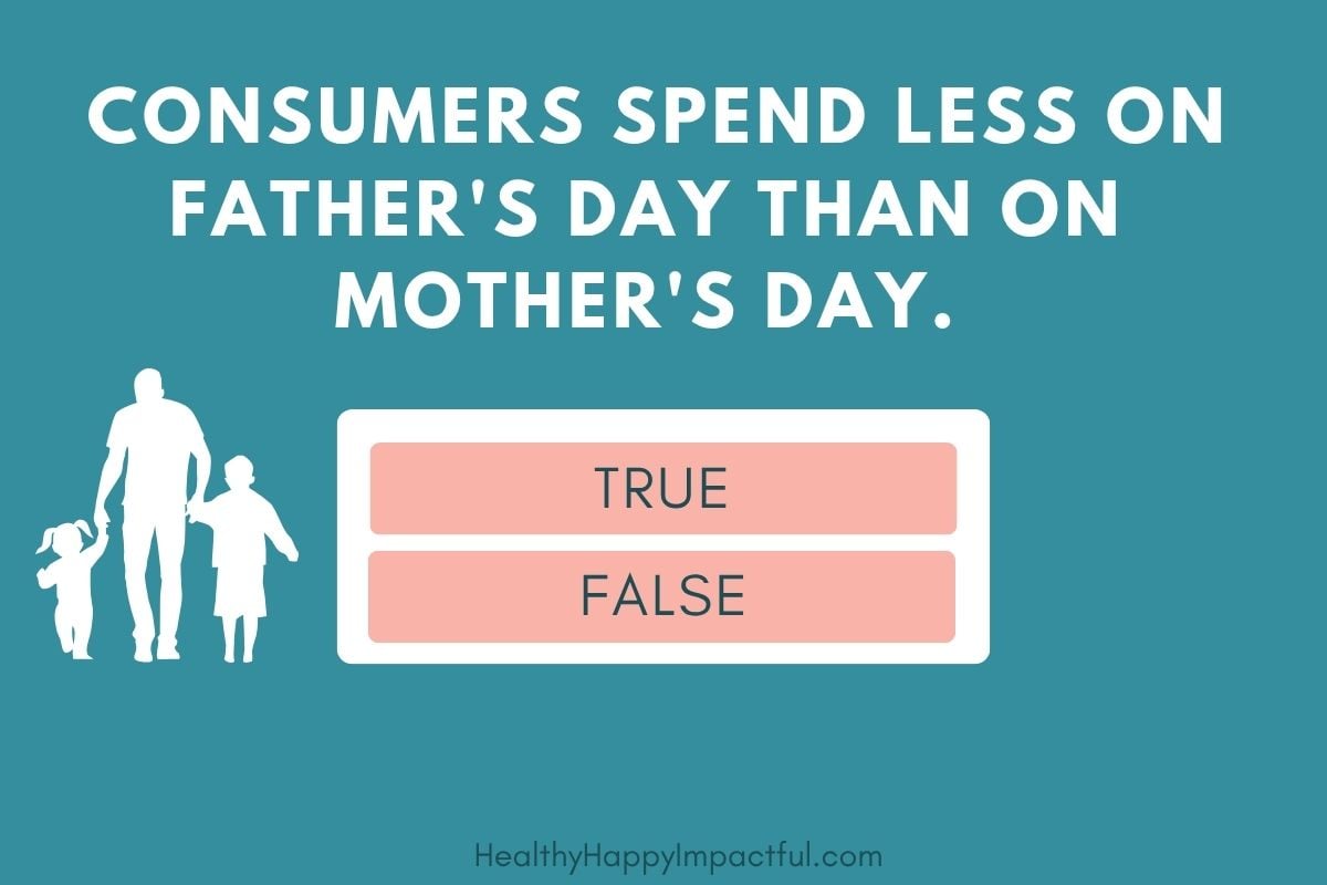 Father's day true and false trivia questions