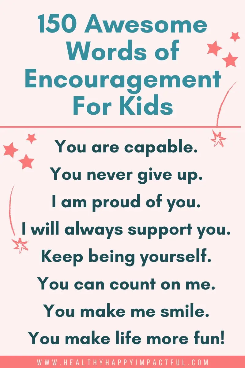 words of encouragement for kids; positive for 11 and 12 year old