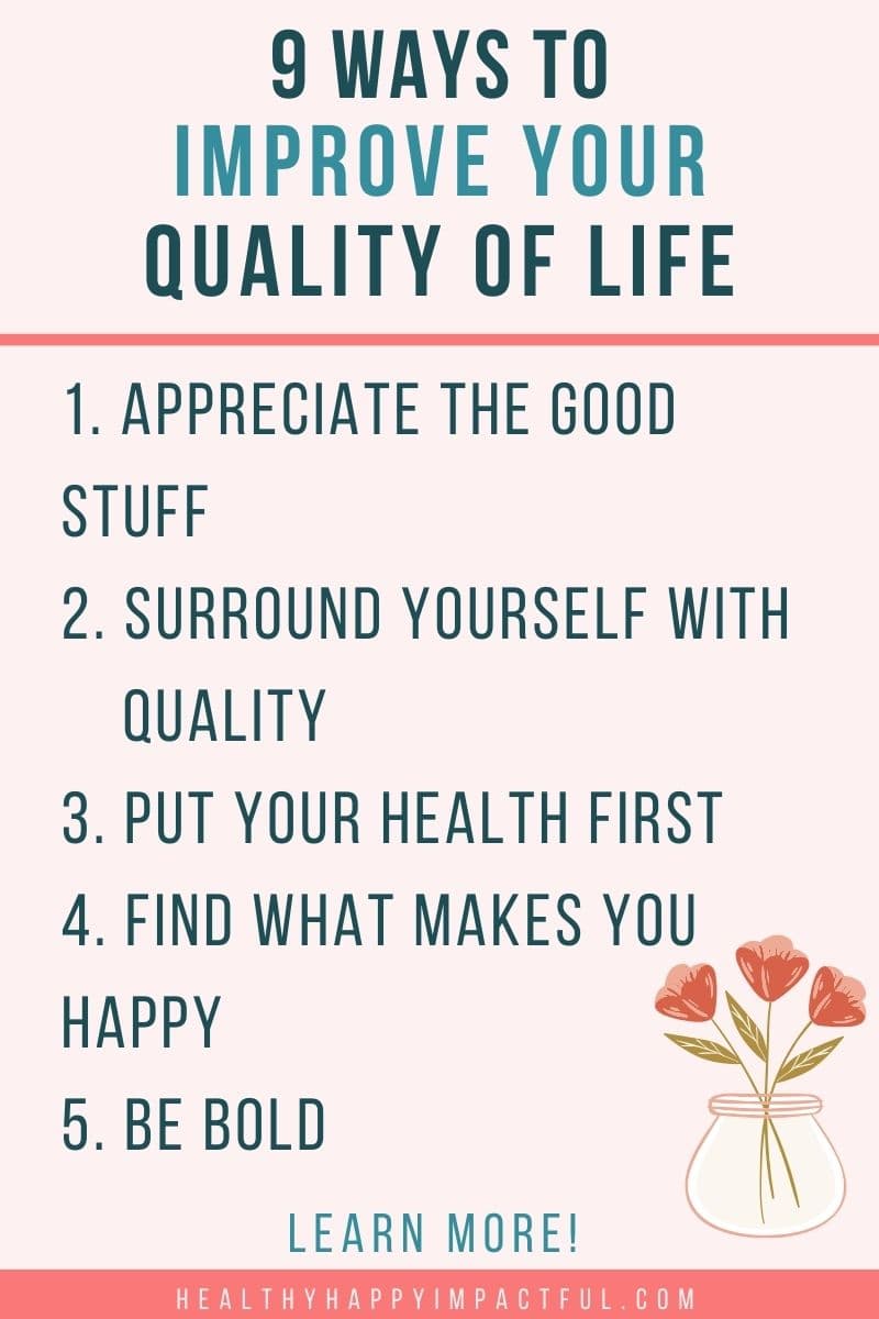 best list of ways to improve and elevate your quality of life: things you can do immediately