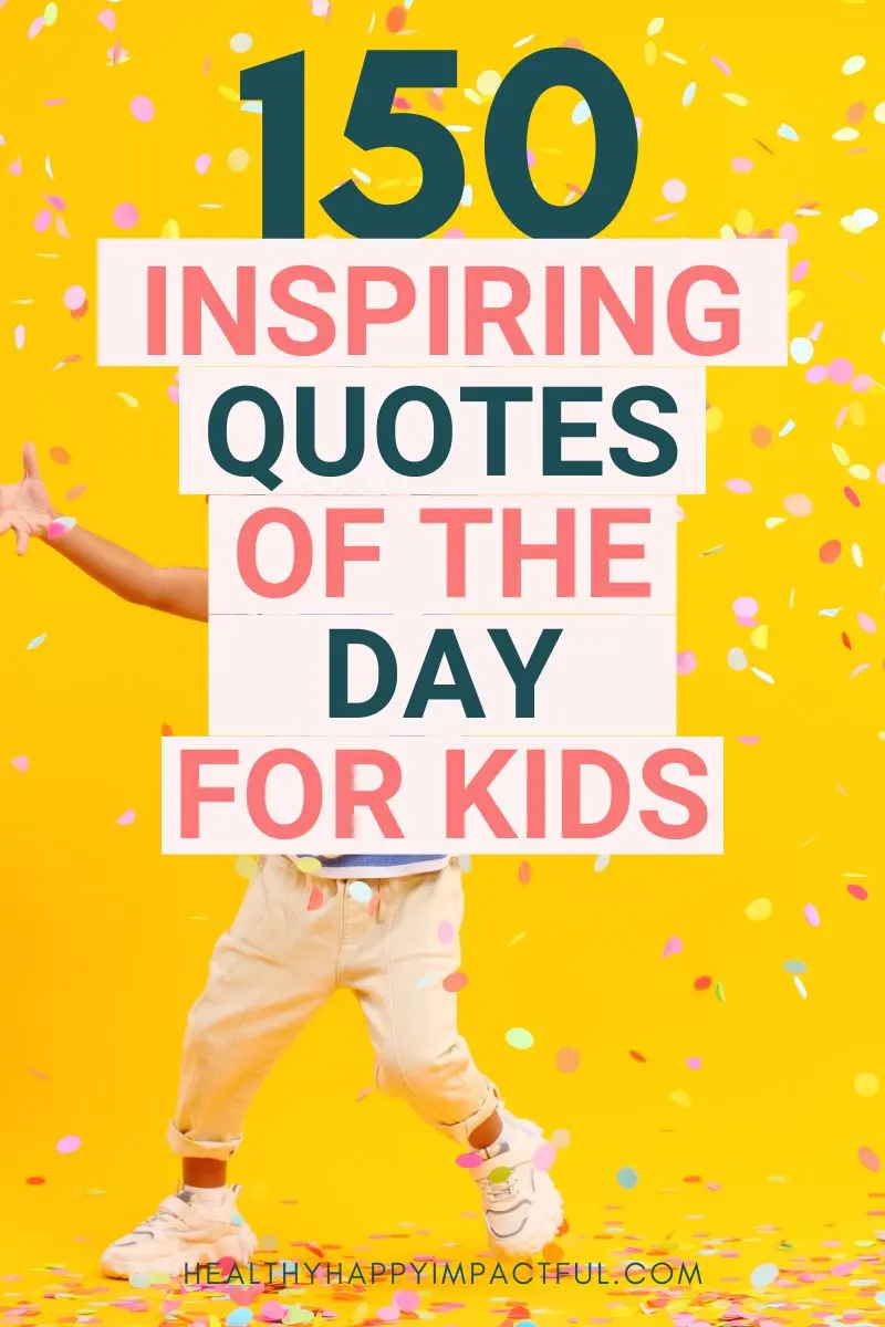 most inspiring thought of the day quotes for kids, daily motivation pin