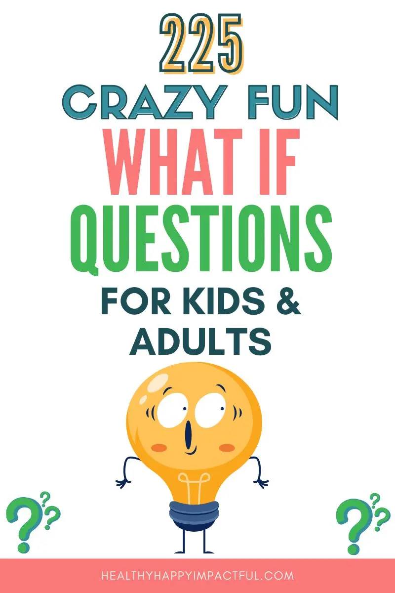 interesting what if questions for kids, students, middle schoolers pin that make you think