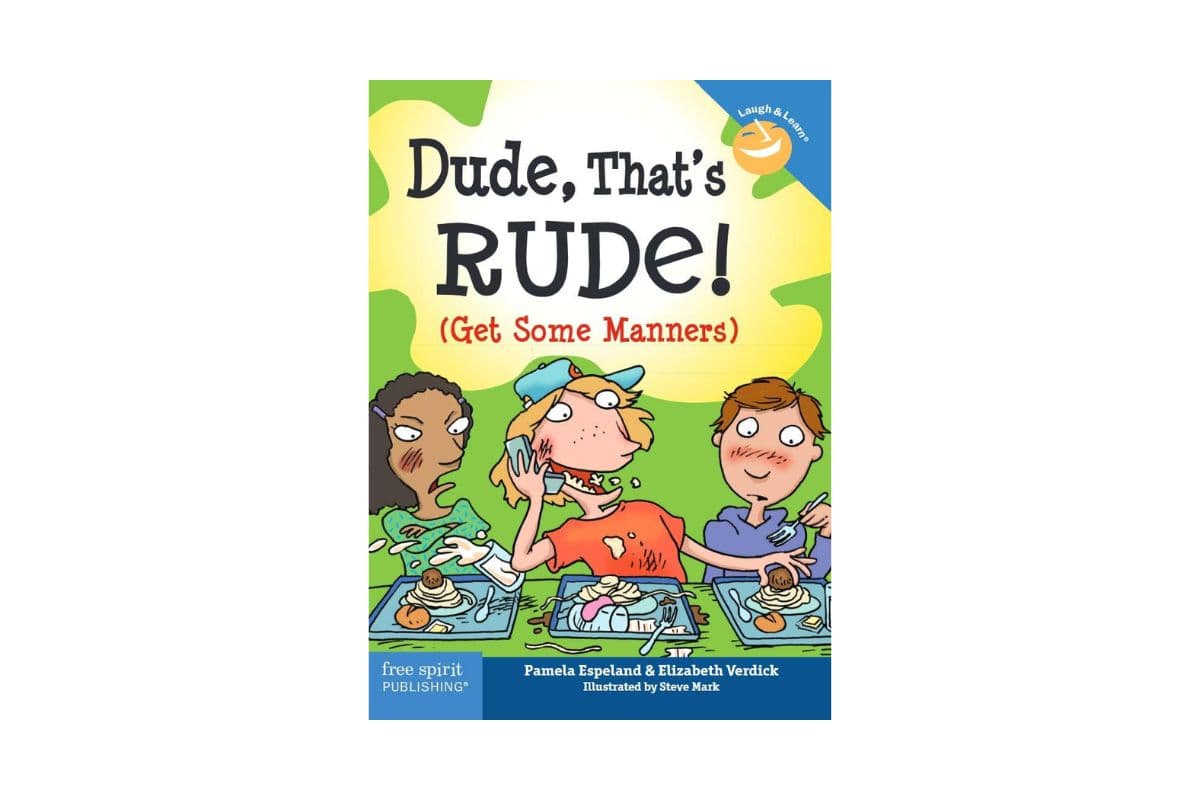 Dude, That's Rude! Get Some Manners; books for 9 year old boys