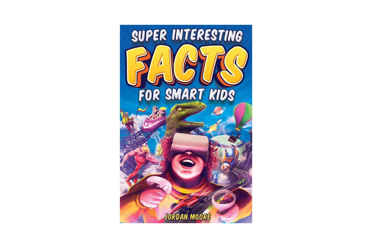Super Interesting Facts for Smart Kids; nonfiction books for 9 year olds