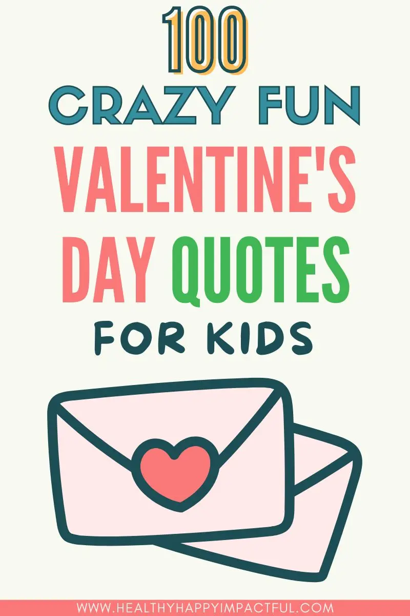 kids Valentine's Day quotes, sayings, catchy phrases pin; cute I love my child quotes for parents