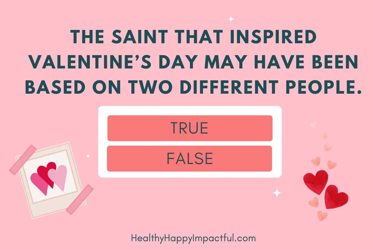 Valentine's Day Trivia; history; St. Valentine