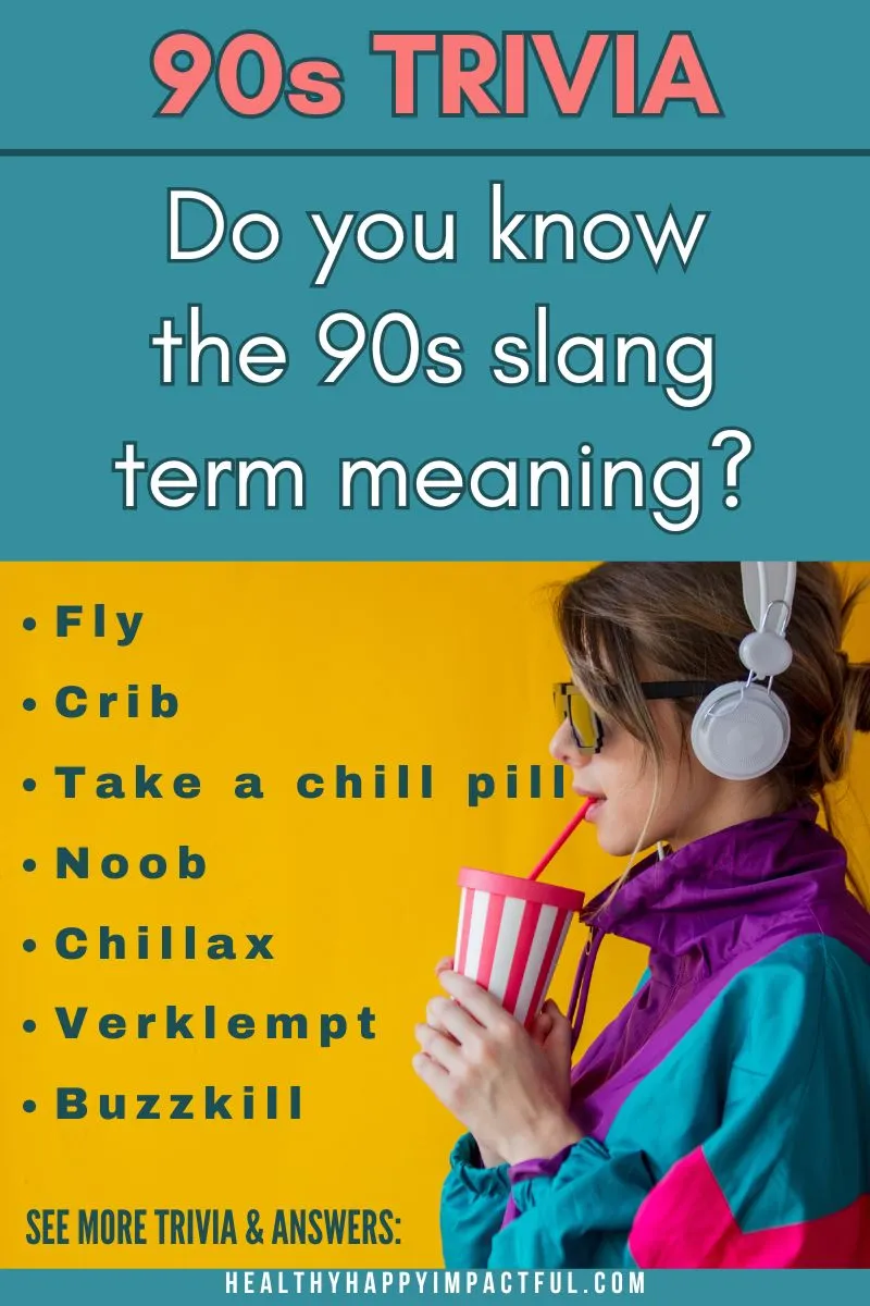 90s trivia, slang, fun facts