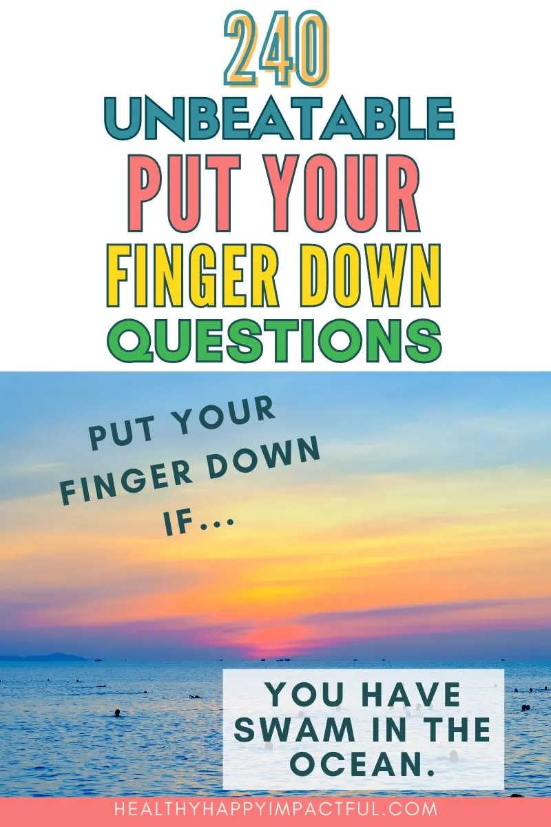 unbeatable put your finger down questions for family fun