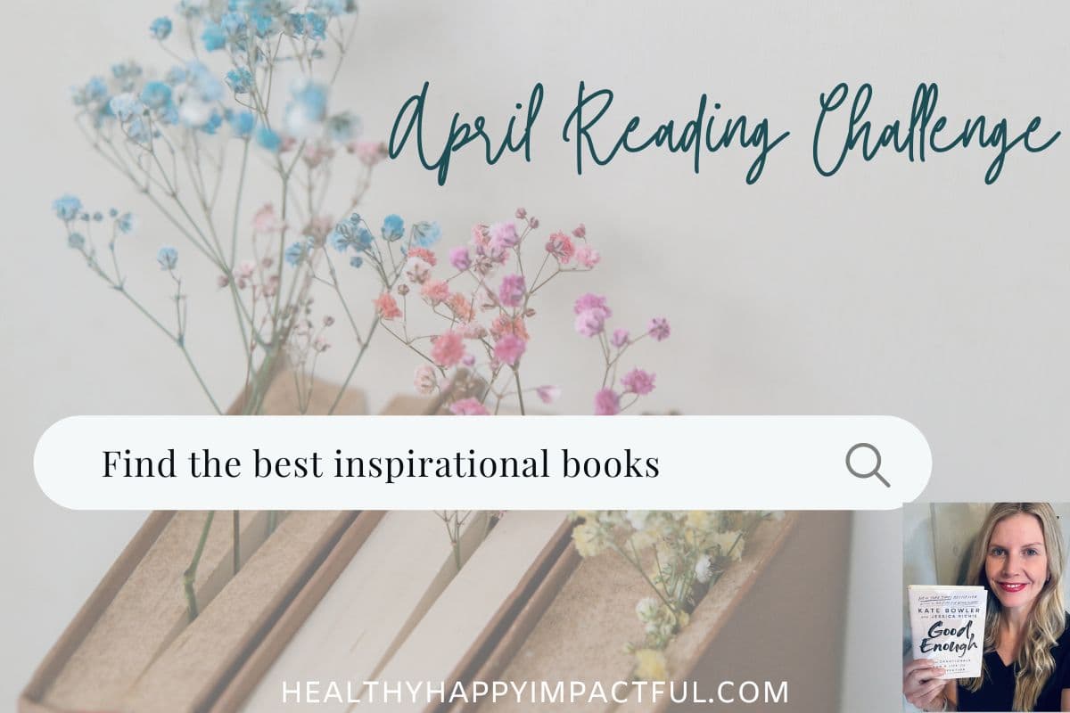 April reading challenge; reading an inspirational book