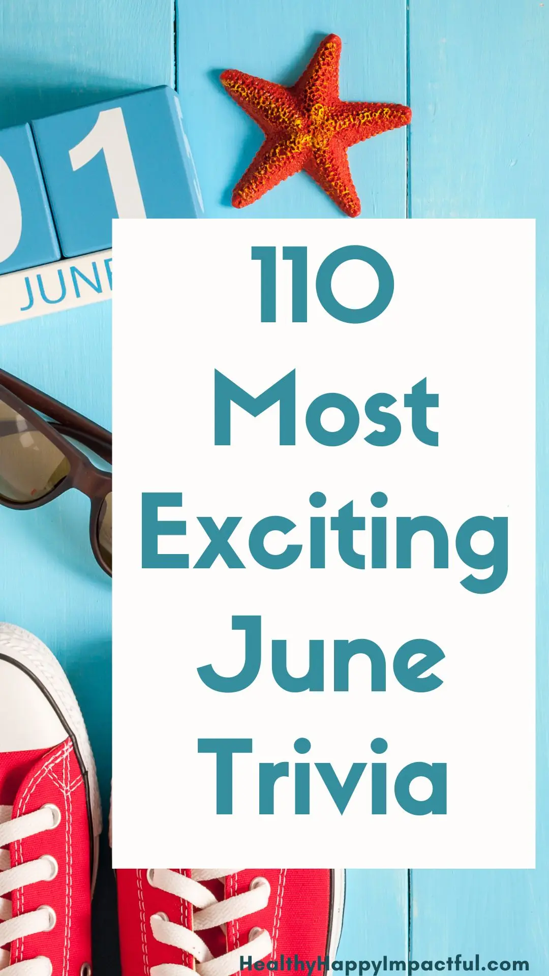 Most exciting june trivia questions quiz