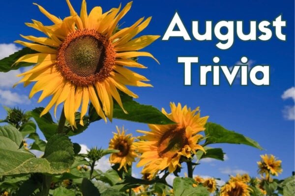 August trivia questions and answers for kids and adults