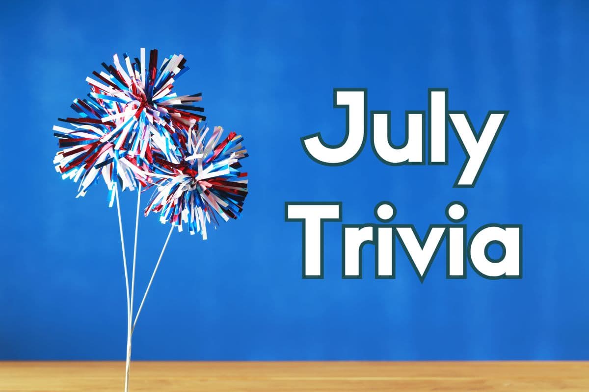 July trivia questions and answers plus fun facts about the month