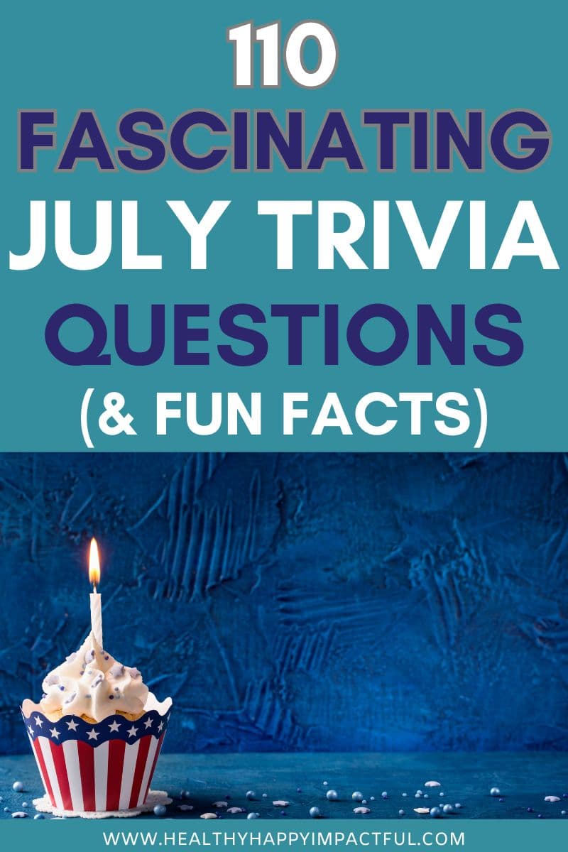 July fun facts and fascinating trivia quiz