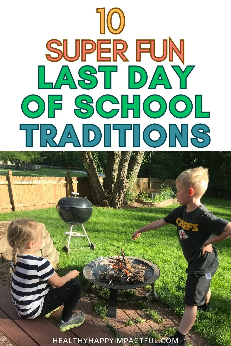 fun last day of school traditions for kids