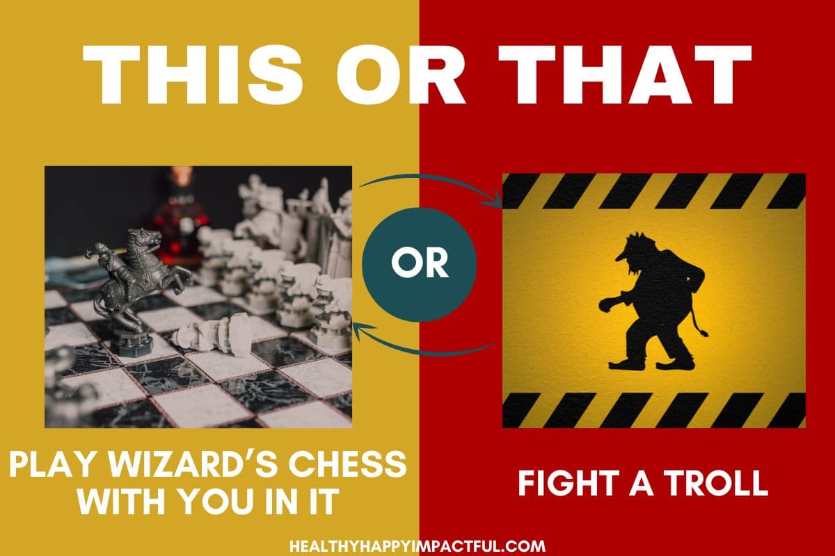 This or that: Wizarding chess or fight a troll