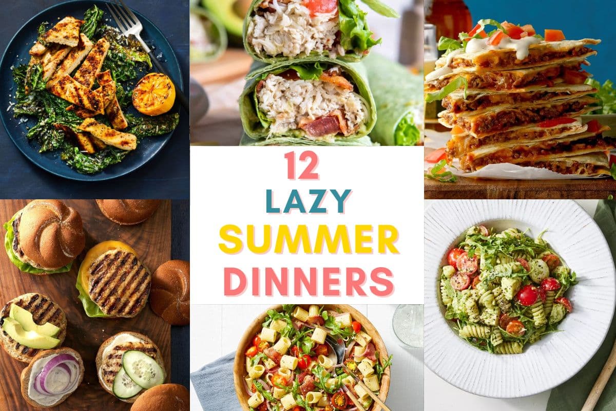 lazy summer dinners and recipes families will love