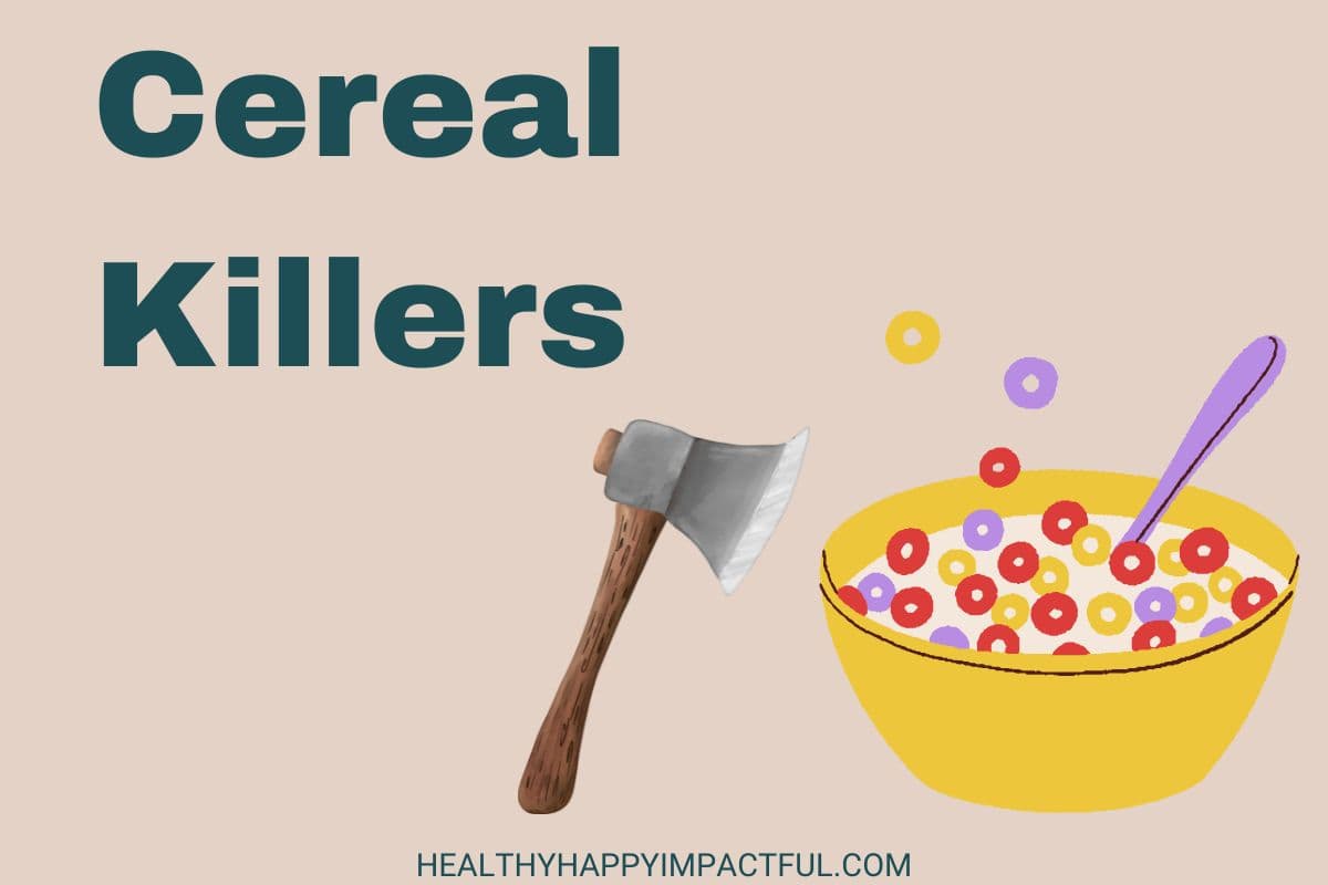 Cereal killers