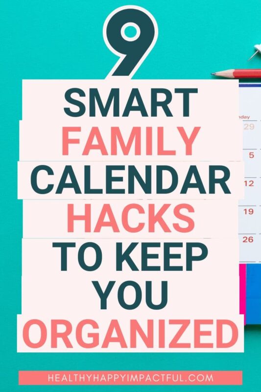 9 Genius Calendar Hacks to Organize Your Family Now - Healthy Happy ...