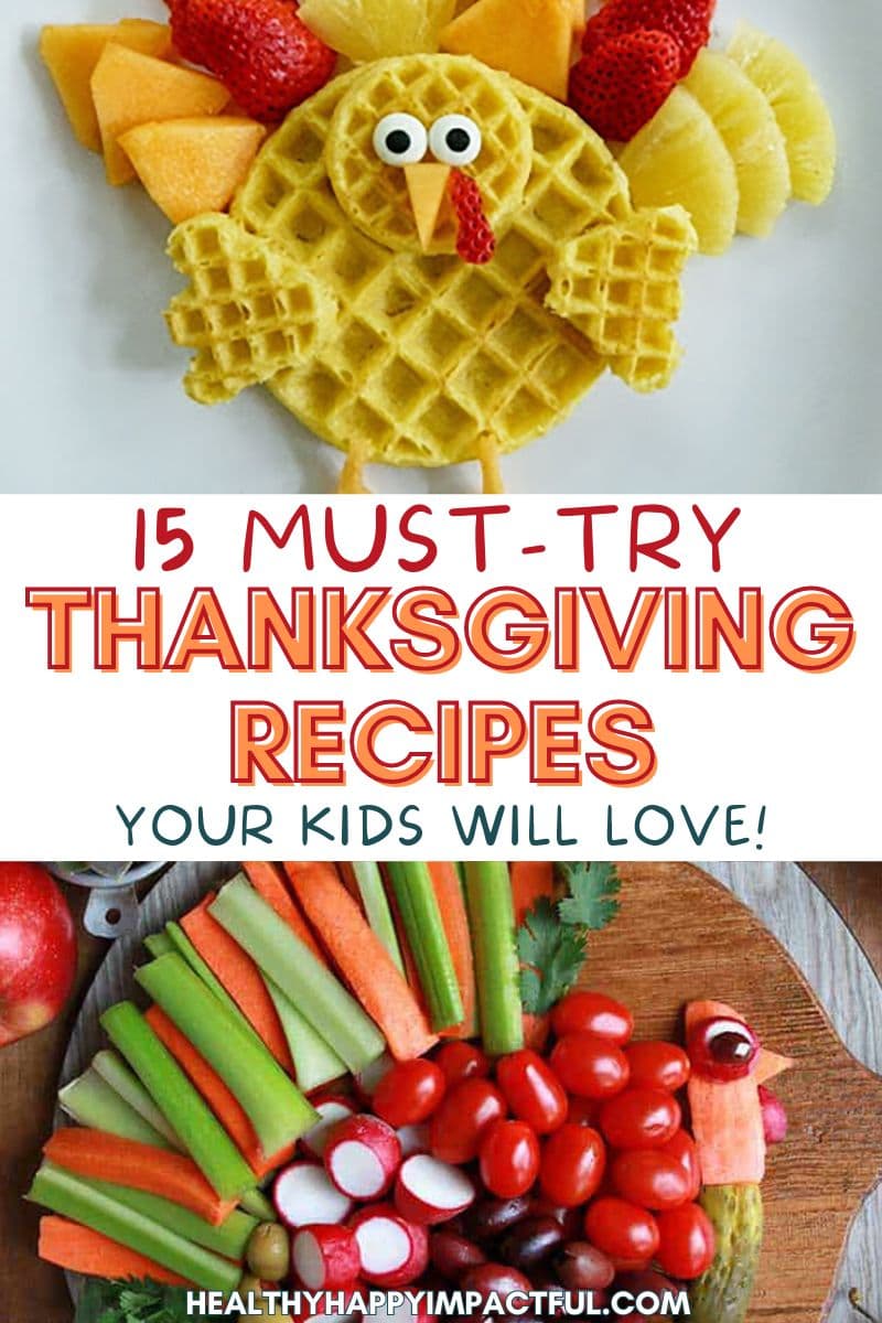 easy Thanksgiving food ideas, breakfast, lunch, snacks, desserts for kids to make