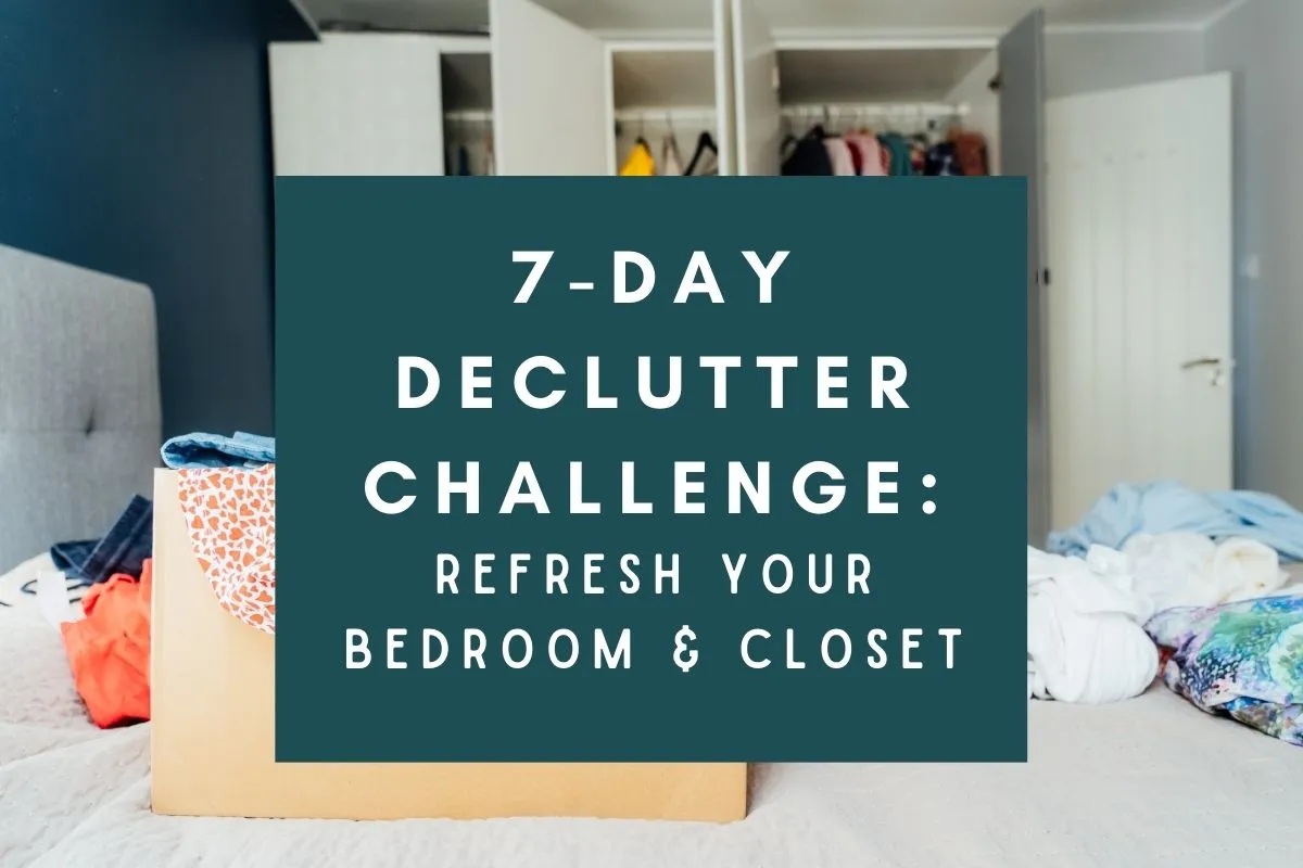 declutter challenge; bedroom and closet