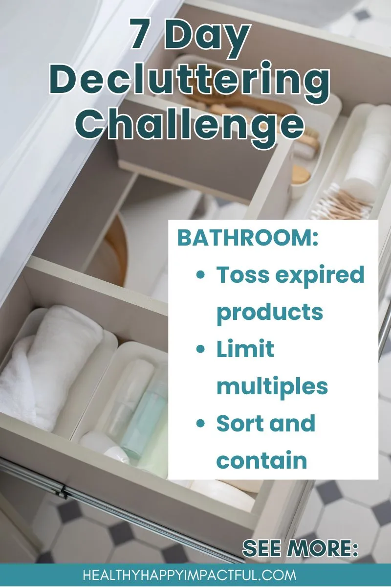 declutter challenge; bathroom organization