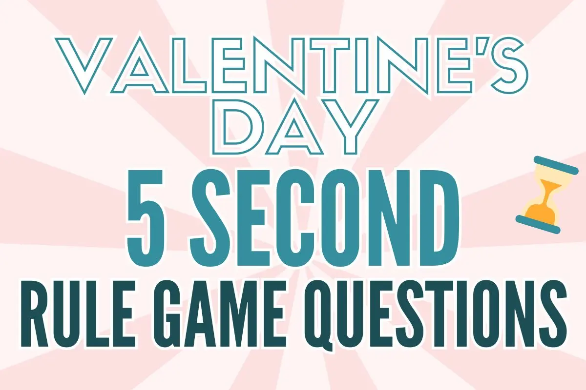 5 second game rules and printable questions for Valentine's Day