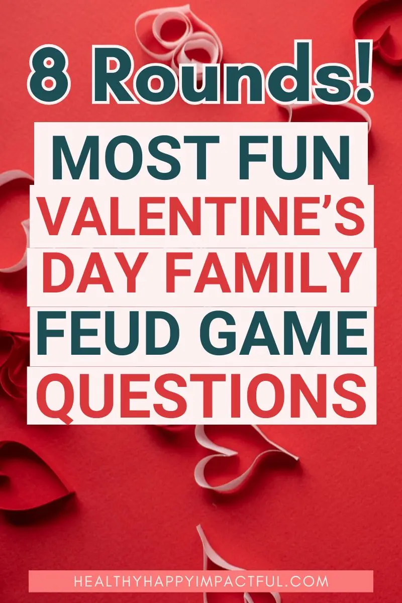 8 rounds of family feud for Valentine's Day game questions pin