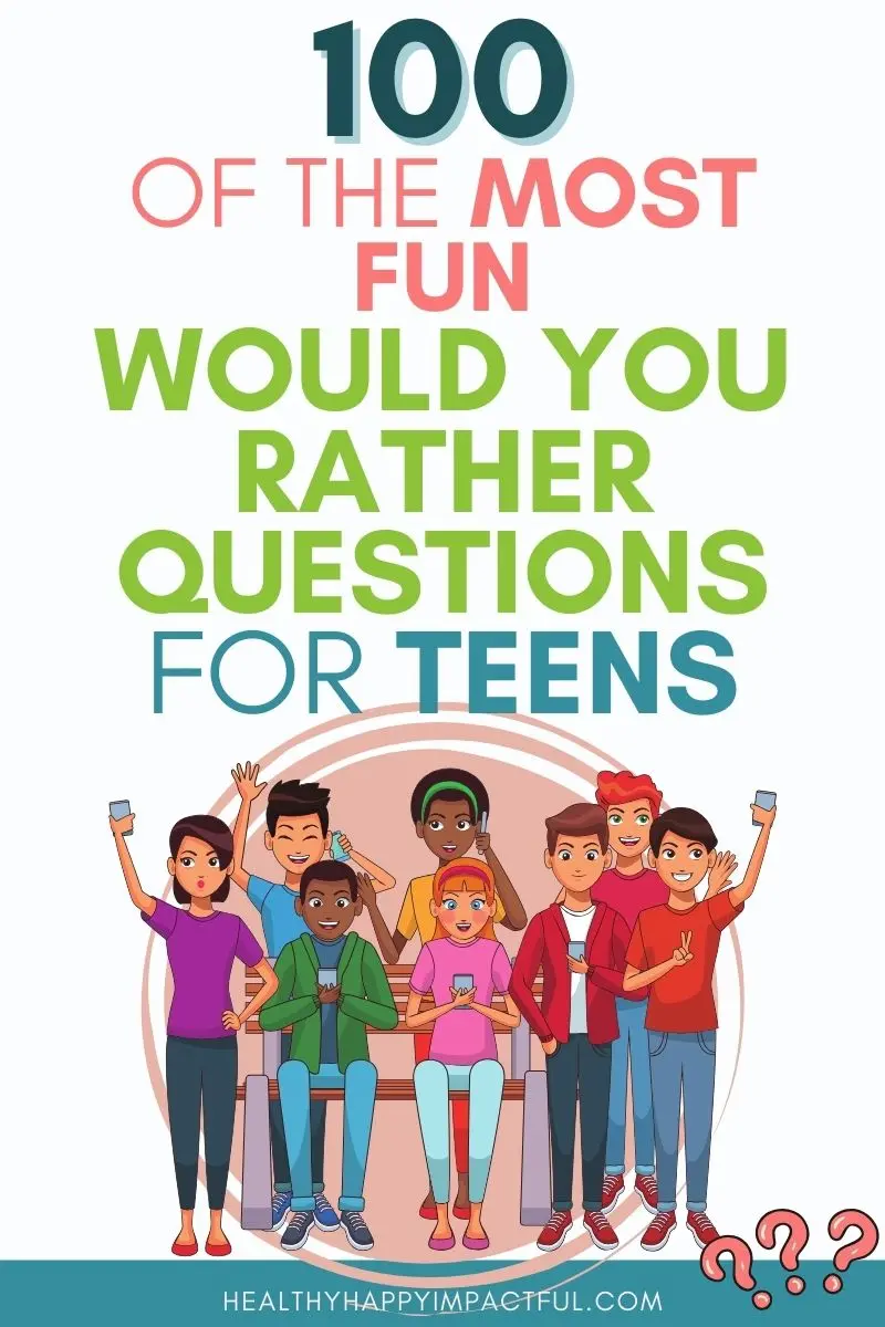 most fun would you rather questions for teens