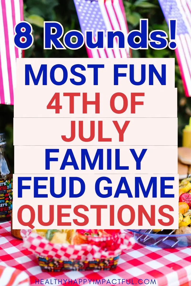 8 rounds of 4th of July Family Feud game