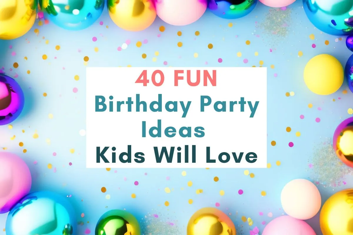 fun birthday party ideas for kids at home; boy; toddler; children's