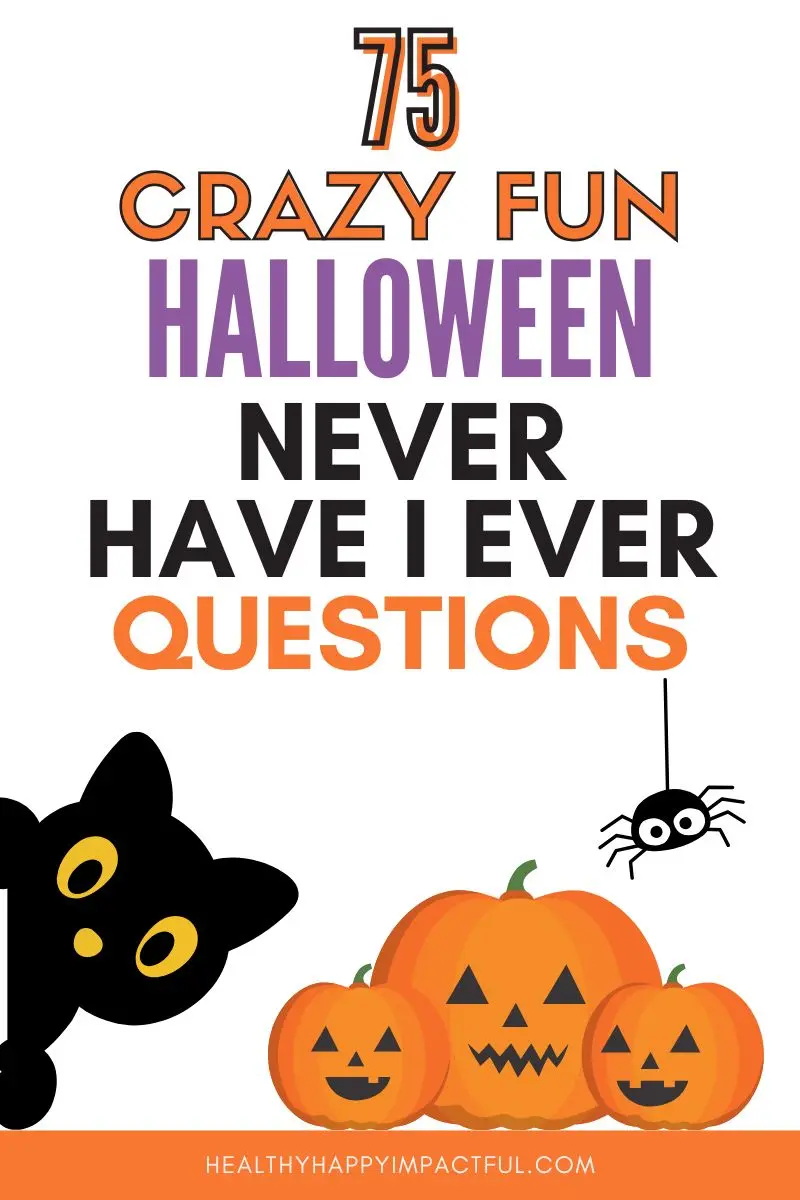 list of I have never have I ever questions for Halloween