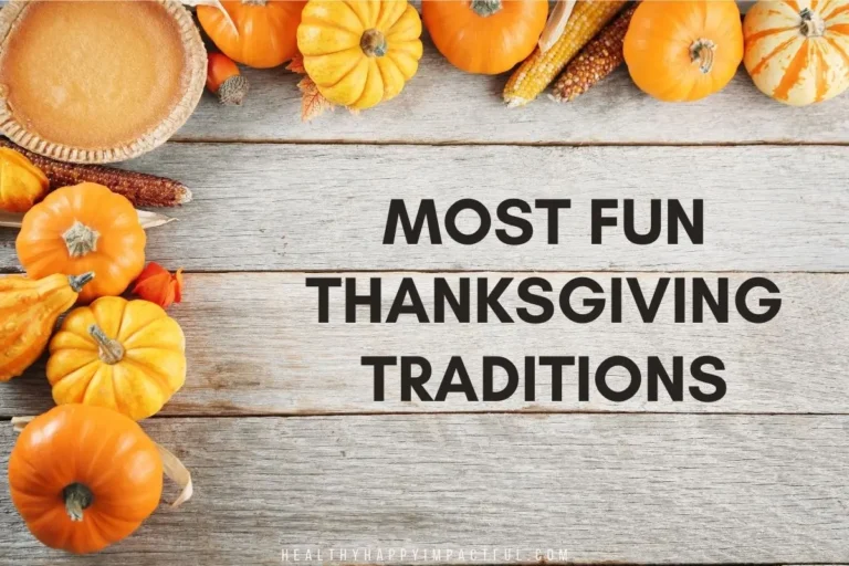 Best family traditions for Thanksgiving Day, fall