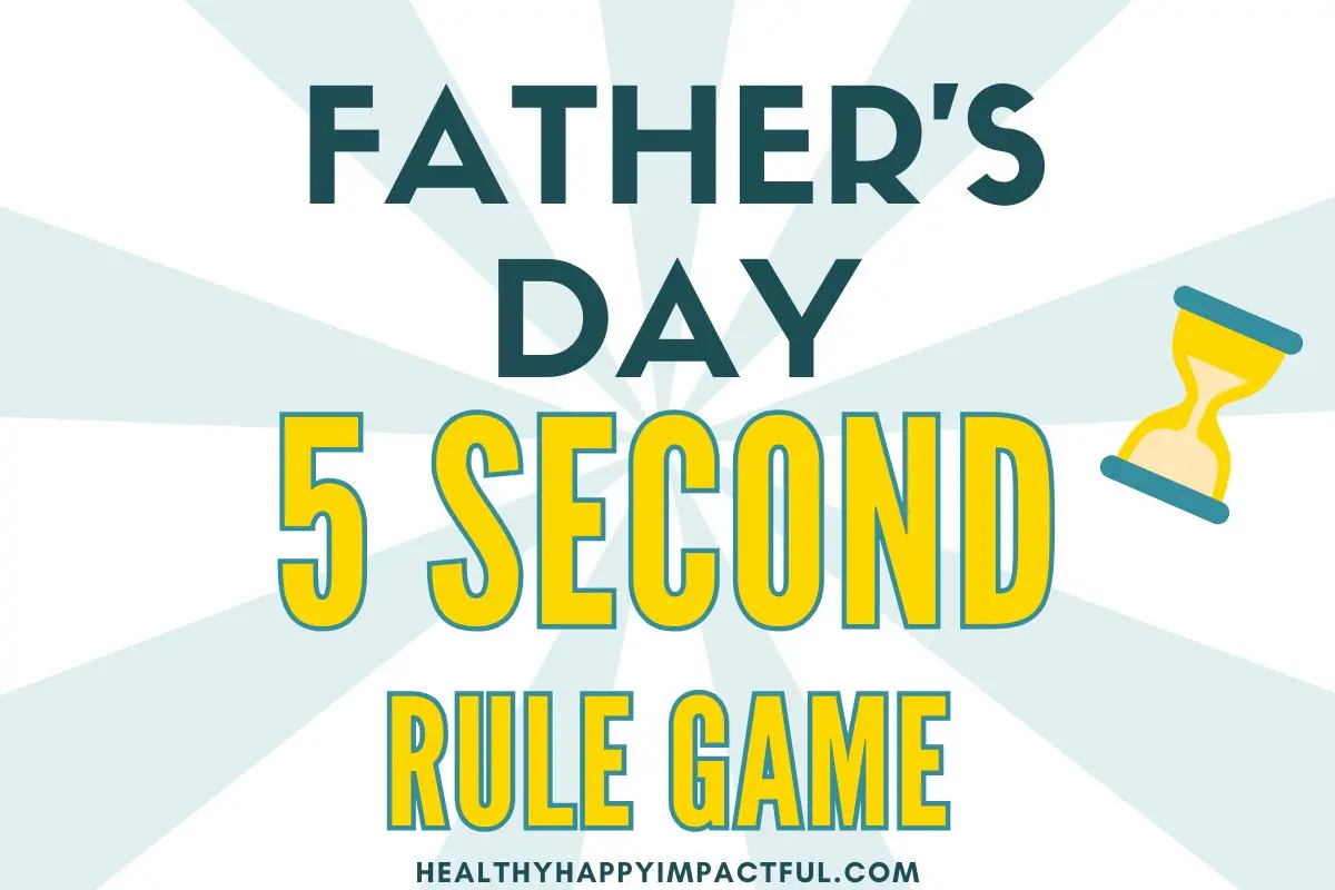 featured image, Father's Day games, 5 second rule group game, family, friends, kids, teens, adults