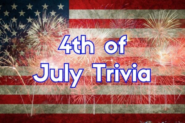 4th of July trivia questions and answers