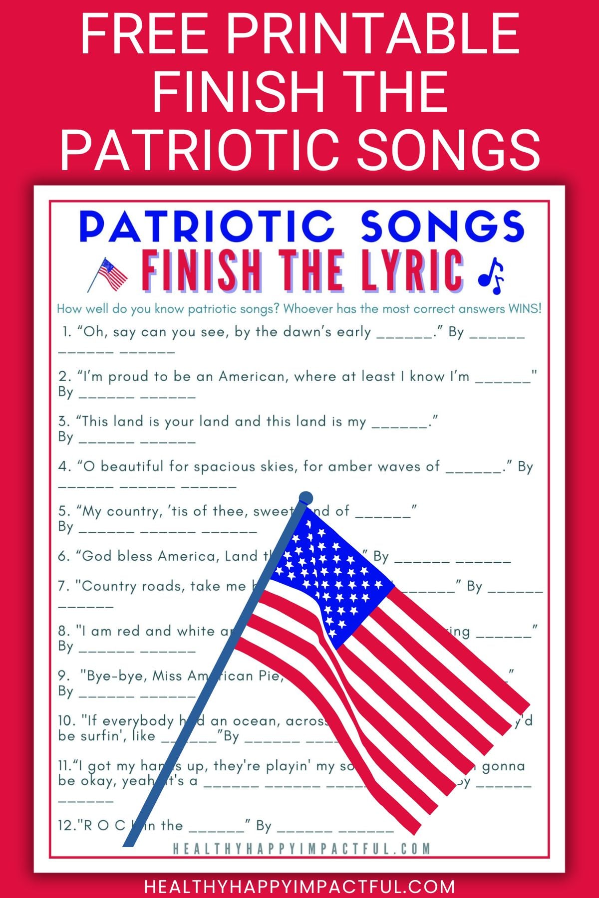 finish the patriotic songs lyrics; 4th of July activities for kids and adults