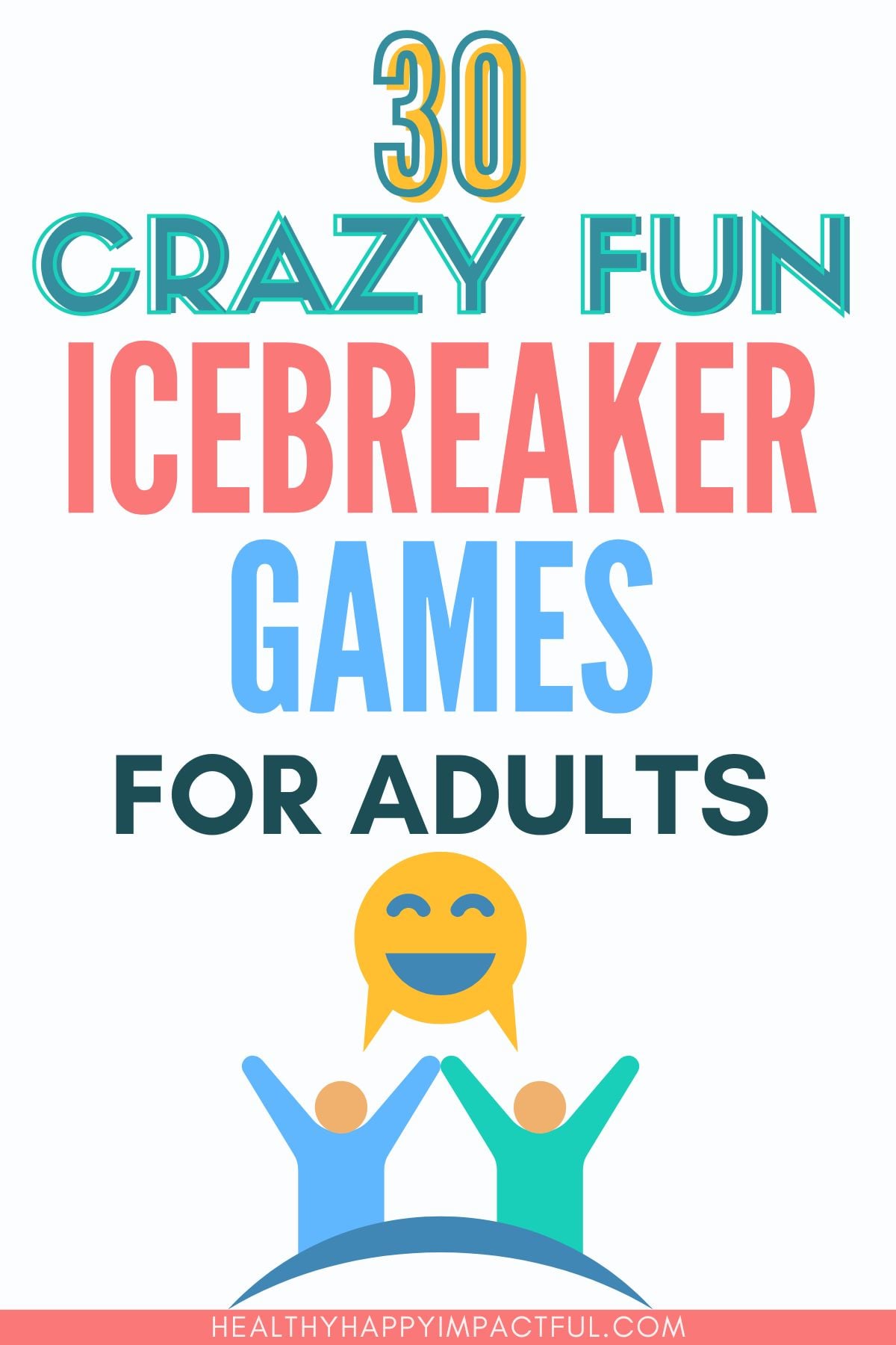 icebreaker games for adults, young, small groups, large, fun, easy, simple