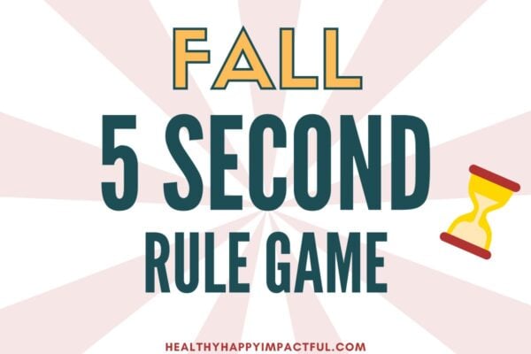 fall 5 second rule game for kids, teens, adults this autumn