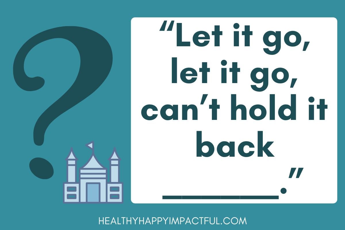 frozen song finish the lyrics game