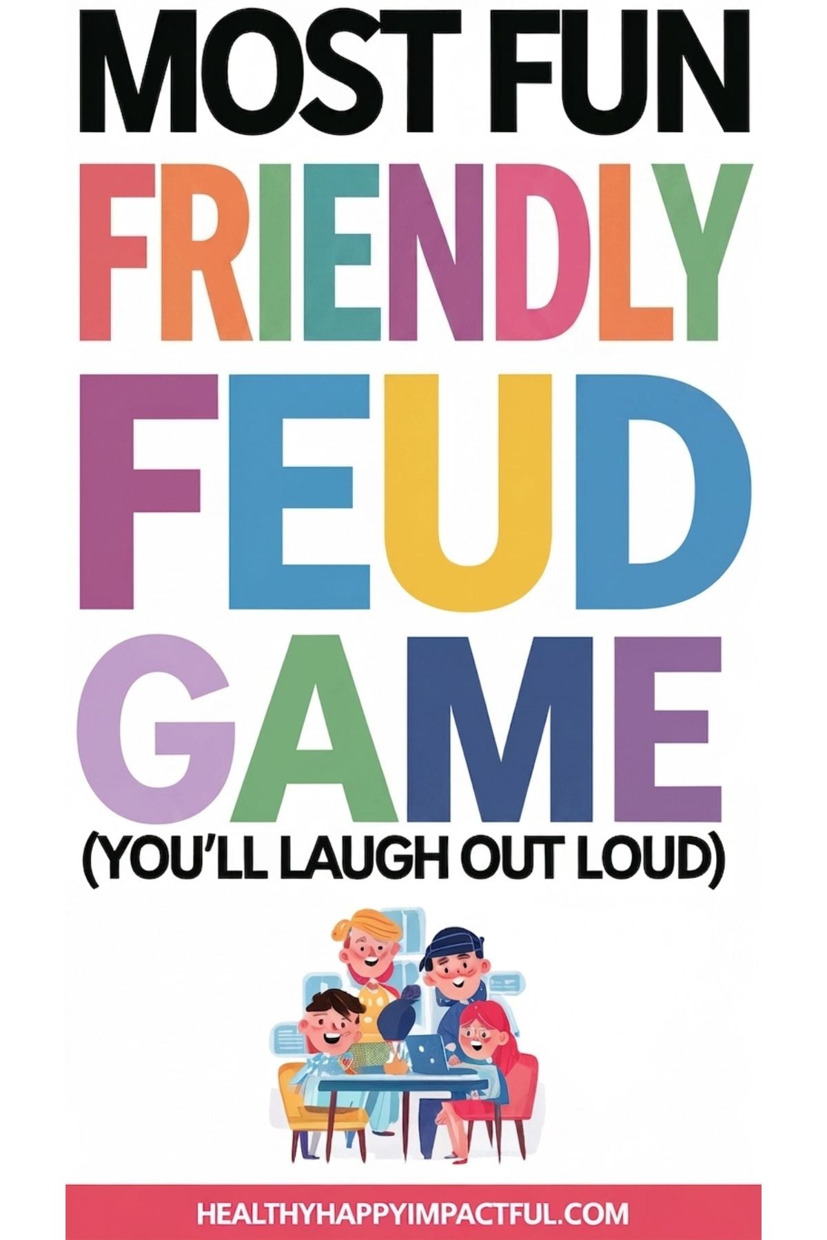 friendly feud survey game for family and friends