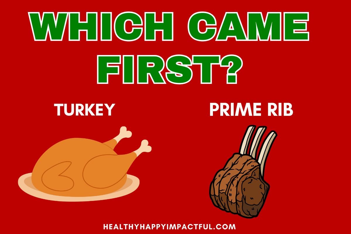 turkey or prime rib