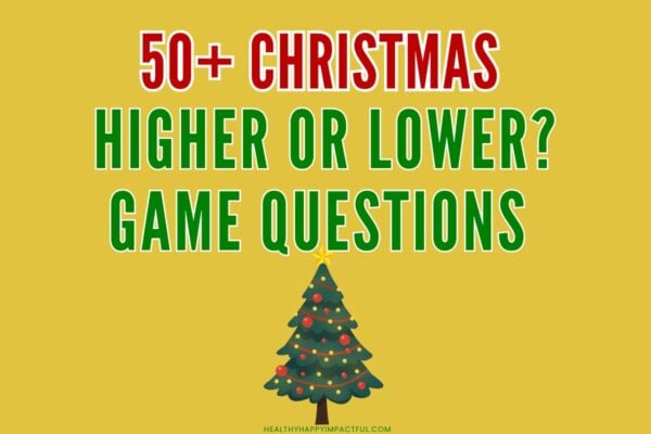 Christmas higher or lower trivia game questions, fun facts for kids, teens, and adults